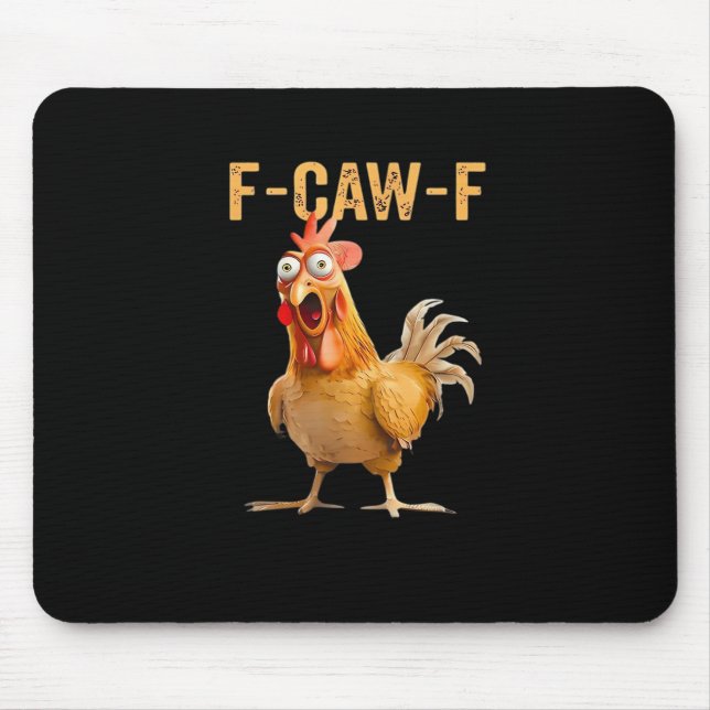 Alfombrilla De Ratón Chicken F-Caw-F Funny Trendy (Frente)