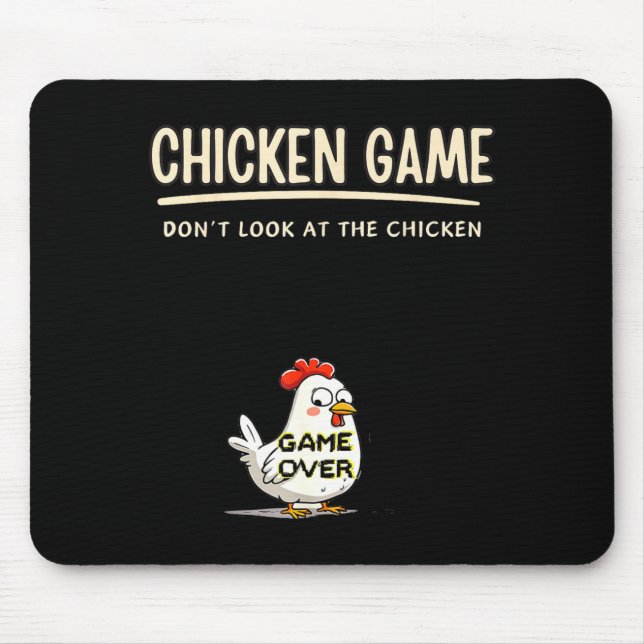 Alfombrilla De Ratón Chicken Game Do Not Look At The Chicken Funny Chic (Frente)