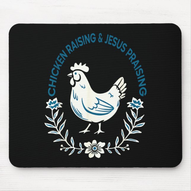 Alfombrilla De Ratón Chicken Raising And Jesus Praising Shirt Men Women (Frente)