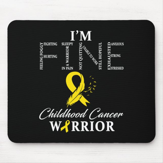 Alfombrilla De Ratón Childhood Cancer Warrior I'm Fine  (Frente)