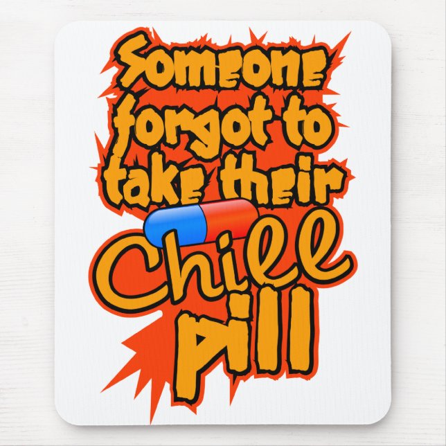 Alfombrilla De Ratón Chill Pill mousepad (Frente)