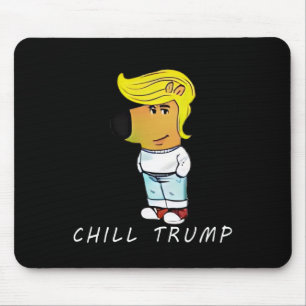 Alfombrilla De Ratón Chill Trump Meme Hombres Mujeres