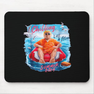 Alfombrilla De Ratón Chillin como un Felón Verano 2024 Los 90 4 De Juli