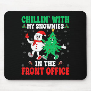 Alfombrilla De Ratón Chillin Con Mis Snowmies Front Office Squad Christ