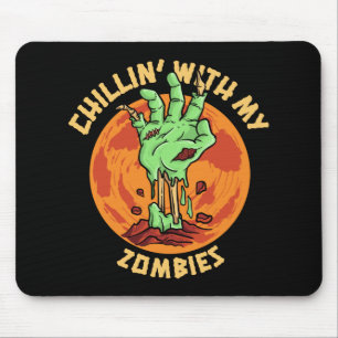 Alfombrilla De Ratón Chillin con mis zombies