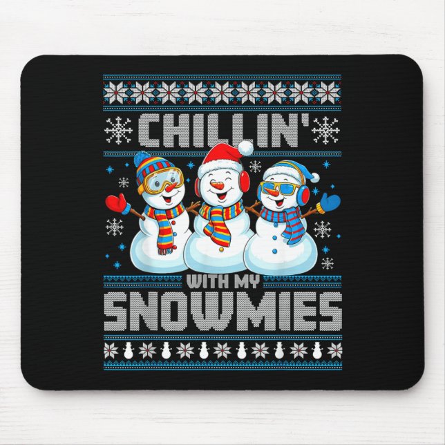 Alfombrilla De Ratón Chillin' With My Snowmies Funny Xmas Snowman Chris (Frente)