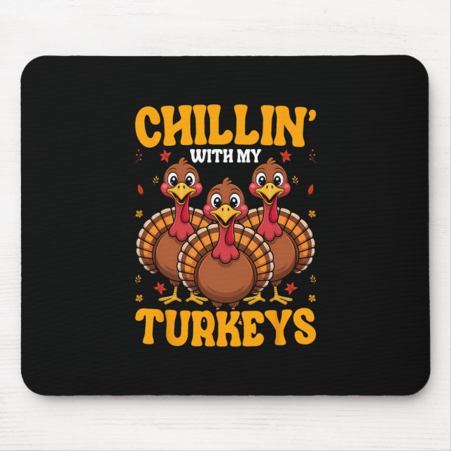 Alfombrilla De Ratón Chillin With My Turkeys For Thanksgiving Family Di (Frente)