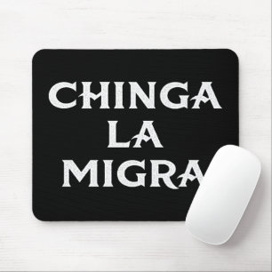 Alfombrilla De Ratón Chinga LA Migra