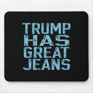 Alfombrilla De Ratón Chiste Trump Tiene Grandes Jeans Meme Vintage Dist