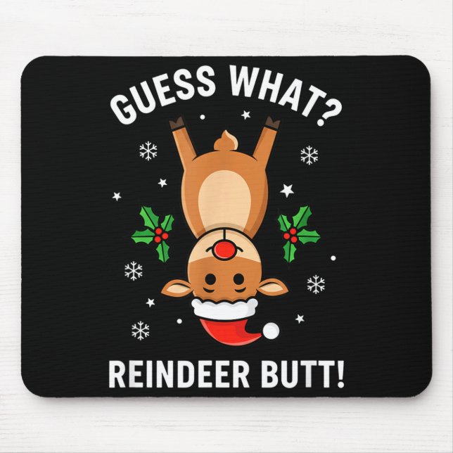 Alfombrilla De Ratón Christmas Guess What_ Reindeer Butt! Funny Reindee (Frente)