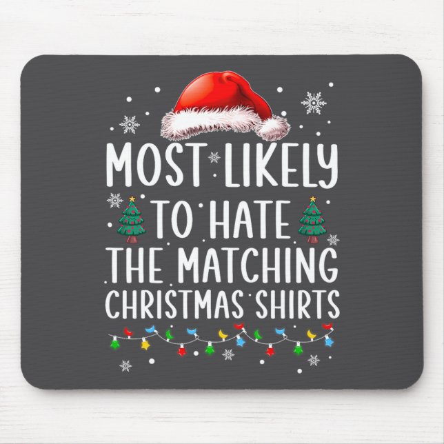 Alfombrilla De Ratón Christmas Most Likely To Hate Matching Funny Famil (Frente)