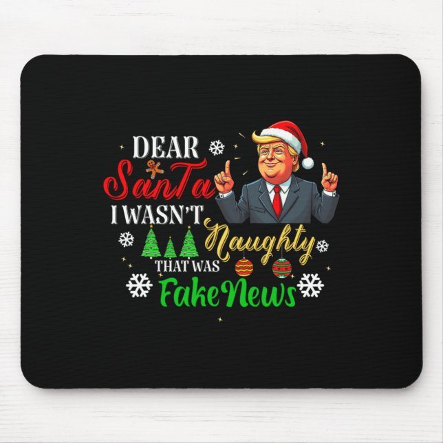 Alfombrilla De Ratón Christmas Trump Dear Santa Fake News Funny Xmas Me (Frente)