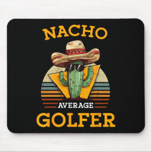 Alfombrilla De Ratón Cin de jugador mexicano de golf de Nacho Promedio 