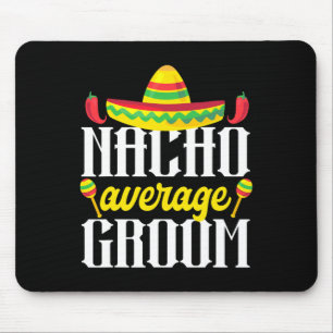 Alfombrilla De Ratón Cinco De Mayo Nacho Media Groom Bachelor Mexicano