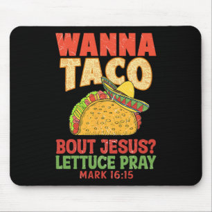 Alfombrilla De Ratón Cinco De Mayo Quiero Taco Sobre Jesus Mujeres Homb
