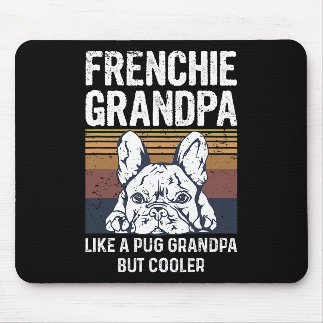 Alfombrilla De Ratón Cita de bulldog para tu abuelo francés (Frente)