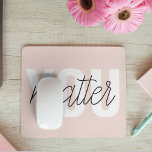 Alfombrilla De Ratón Cita de inspiración para el Pastel rosa moderno<br><div class="desc">Cita de inspiración para el Pastel rosa moderno</div>