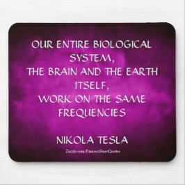Alfombrilla De Ratón Cita de Nikola Tesla - Misma Frecuencia