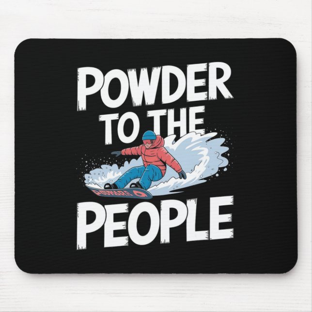 Alfombrilla De Ratón Cita De Snowboard - Polvo Para La Gente Snowboar (Frente)
