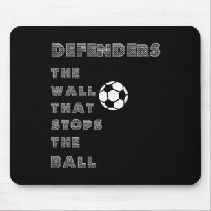Alfombrilla De Ratón Cita Divertida de Fútbol - Muro de Defensores que 