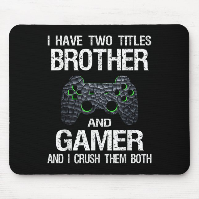 Alfombrilla De Ratón Cita divertida de gamer Cita Videojuegos Hermano d (Frente)