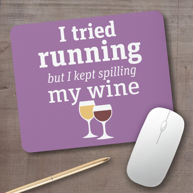 Alfombrilla De Ratón Cita divertida de vino - traté de correr - siguió  (Funny wine mouse pad)