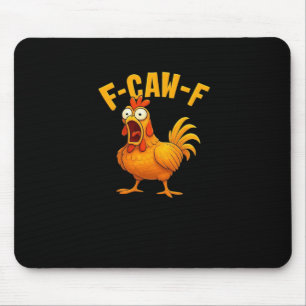Alfombrilla De Ratón Cita divertida esencial de pollo F-Caw-F