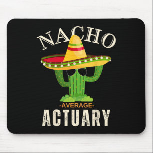 Alfombrilla De Ratón Cita divertida Vintage Nacho Coincidencia Actuaria