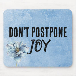 Alfombrilla De Ratón Cita Y Flor Azul