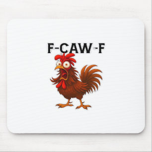 Alfombrilla De Ratón Clásico de Pollo F-Caw-F