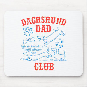 Alfombrilla De Ratón Club de papá Dachshund la vida es mejor con Doxies