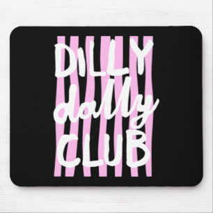 Alfombrilla De Ratón Club Dilly Dally