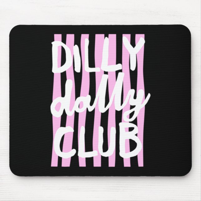 Alfombrilla De Ratón Club Dilly Dally (Frente)