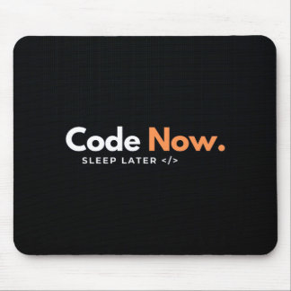 Alfombrilla De Ratón Code Now, Sleep later - Mouse Pad