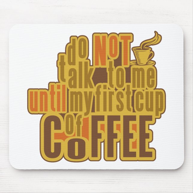 Alfombrilla De Ratón COFFEE FIRST mousepad (Frente)