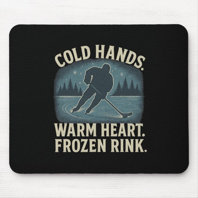 Alfombrilla De Ratón Cold Hands Warm Heart Frozen Rink – Ice Hockey Win (Frente)