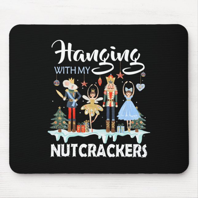Alfombrilla De Ratón Colgando con mi ballet de Navidades de Nutcrackers (Frente)
