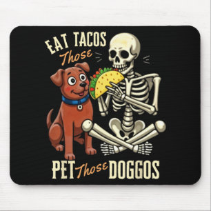 Alfombrilla De Ratón Come Aquellos Tacos Acaricia a esos Perritos diver