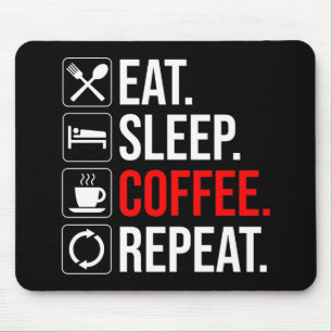 Alfombrilla De Ratón Come. Duerme. Café. Repite