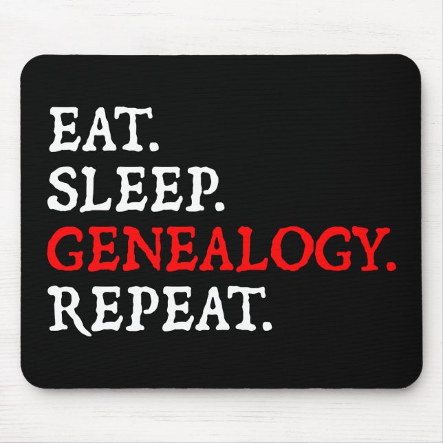Alfombrilla De Ratón Come. Duerme. Genealogía. Repite. (Frente)