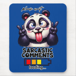 Alfombrilla De Ratón Comentarios sarcásticos cargando Divertido