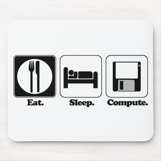 Alfombrilla De Ratón comer dormir computadora (Frente)