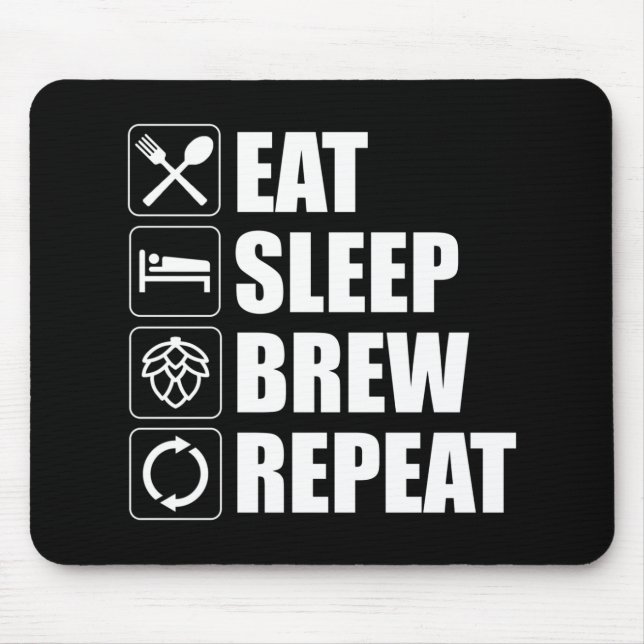 Alfombrilla De Ratón Comer Sleep Brew Repetir Graciosa Cerveza Hogar (Frente)