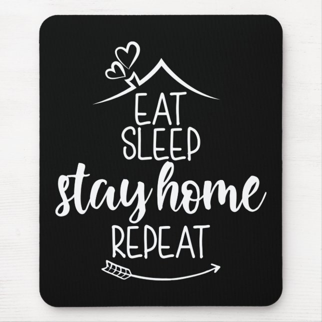 Alfombrilla De Ratón Comer Sleep Stay Home Repetir (Frente)