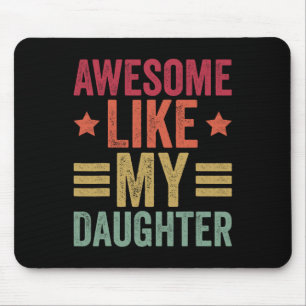 Alfombrilla De Ratón Como mi hija regalos a los hombres Funny Día de lo