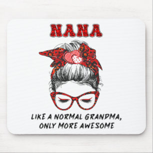 Alfombrilla De Ratón Como una abuela normal, pero más madres alucinante