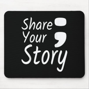 Alfombrilla De Ratón Comparte tu historia Semicolón sobre prevención de