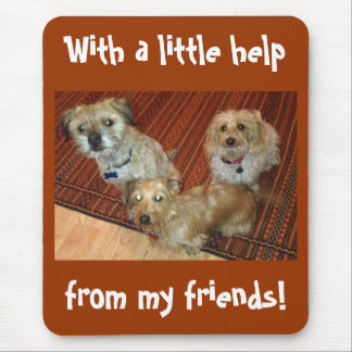 Alfombrilla De Ratón con una poca ayuda de mis amigos
