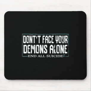 Alfombrilla De Ratón Conciencia No Enfrentes Tus Demonios Solo Termina