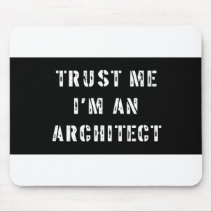 Alfombrilla De Ratón Confíe en que yo es arquitecto Mousepad